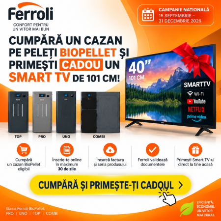 Cadou televizor Smart la achizitionarea unui cazan peleti Ferroli Biopellet